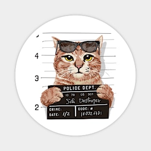 Sofa Destroyer Cat Arrested Mugshot Magnet